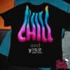 Playera "Chill and Vibe" Streetwear